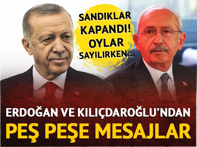 Erdoğan, Kılıçdaroğlu ve Oğan’dan ilk mesaj